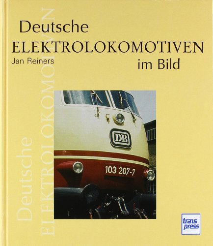 Deutsche Elektrolokomotiven im Bild