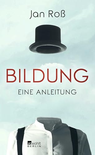 Bildung – eine Anleitung von Rowohlt Berlin