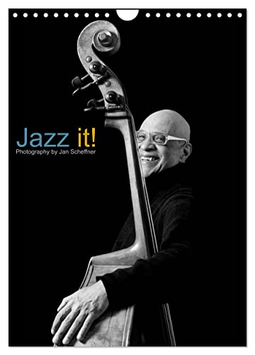 Jazz it! (Wandkalender 2024 DIN A4 hoch), CALVENDO Monatskalender von CALVENDO
