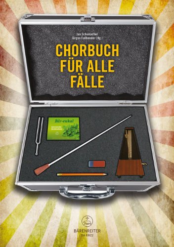 Chorbuch für alle Fälle von Bärenreiter Verlag Kasseler Großauslieferung
