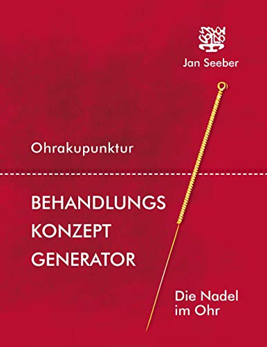Ohrakupunktur Behandlungs-Konzept Generator: paperback
