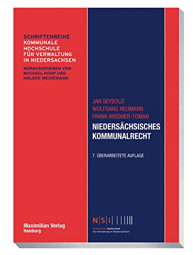 Niedersächsisches Kommunalrecht (NSI-Schriftenreihe) von Maximilian Verlag