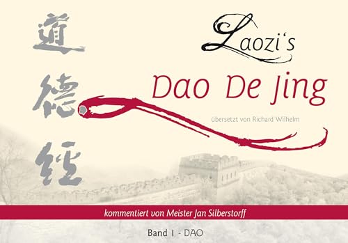 Laozi's DAO DE JING: Band 1 - DAO Laozi's DAO DE JING: Band 1 - DAO von Lotus Press