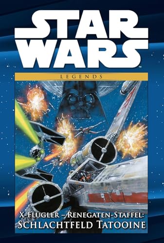 Star Wars Comic-Kollektion: Bd. 86: X-Flügler - Renegaten-Staffel: Schlachtfeld Tatooine