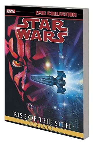 Star Wars Legends Epic Collection: Rise of the Sith Vol. 2 (Epic Collection: Star Wars Legends: Rise of the Sith) von Marvel