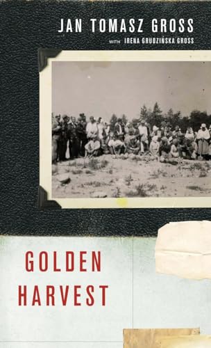 Golden Harvest: Events at the Periphery of the Holocaust von OUP USA