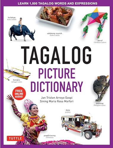 Tagalog Picture Dictionary: Learn 1,500 Tagalog Words and Expressions (Tuttle Picture Dictionary)