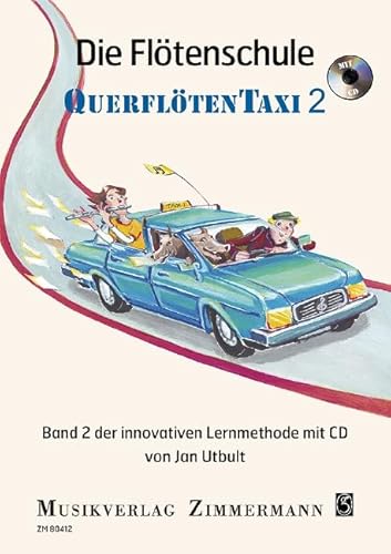 Die Flötenschule: Querflötentaxi. Band 2. Flöte. von Musikverlag Zimmermann