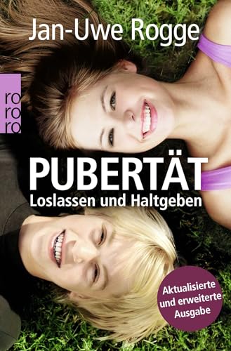 Pubertät: Loslassen und Haltgeben von Rowohlt