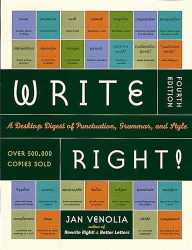 Write Right!: A Desktop Digest of Punctuation, Grammar, and Style von Ten Speed Press