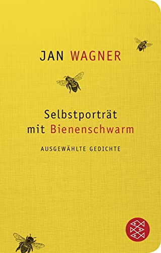 Selbstporträt mit Bienenschwarm: Ausgewählte Gedichte von FISCHER Taschenbuch