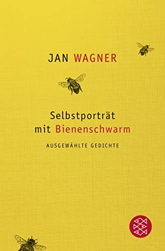 Selbstporträt mit Bienenschwarm: Ausgewählte Gedichte von FISCHER Taschenbuch