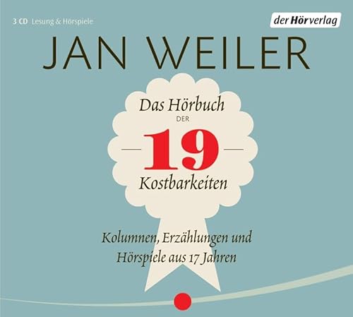 Das Hörbuch der 19 Kostbarkeiten: Kolumnen, Erzählungen und Originalhörspiele aus 17 Jahren von Hoerverlag DHV Der
