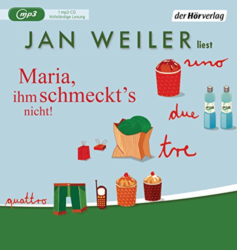 Maria, ihm schmeckt's nicht Maria, ihm schmeckt's nicht von DerHörVerlag