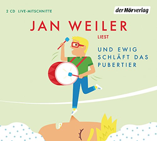 Und ewig schläft das Pubertier: CD Standard Audio Format, Lesung (Das Pubertier - Die Einzelbände, Band 3)