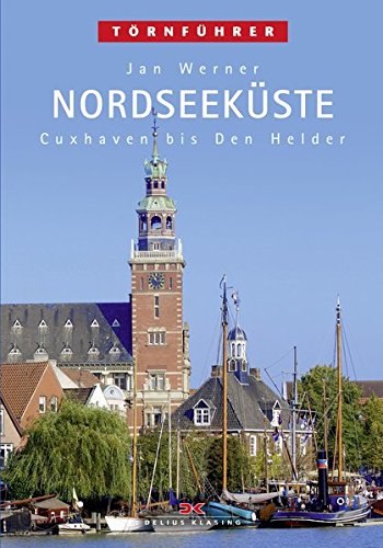 Nordseeküste 1: Cuxhaven bis Den Helder Nordseeküste 1: Cuxhaven bis Den Helder von Delius Klasing