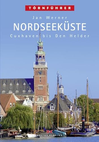 Nordseeküste 1: Cuxhaven bis Den Helder Nordseeküste 1: Cuxhaven bis Den Helder