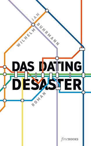 Das Dating Desaster (fineBooks: The art of books) von Fine Books Verlag Alexander Broicher