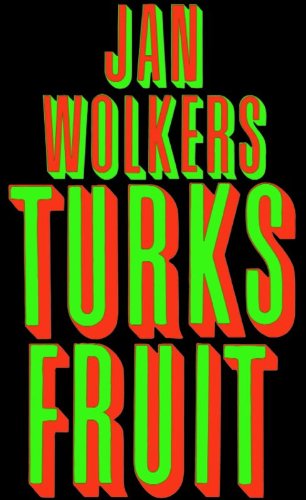 Turks Fruit Turks Fruit von Meulenhoff Boekerij B.V.