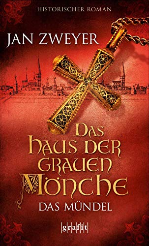 Das Haus der grauen Mönche: Das Mündel