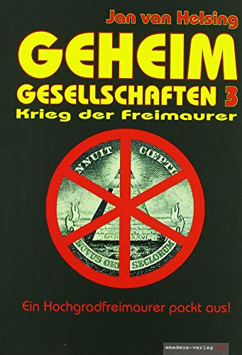 Geheimgesellschaften 3. Krieg der Freimaurer