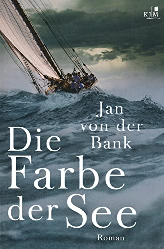 Die Farbe der See: Roman