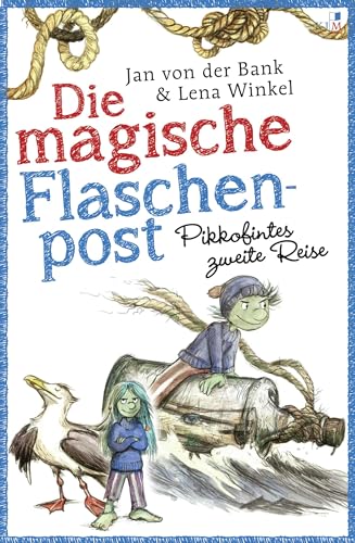 Die magische Flaschenpost. Pikkofintes zweite Reise.: mit einem Klabauterlexikon und einem Sachregister, mit vielen farbigen Abbildungen: Hamburgparadies