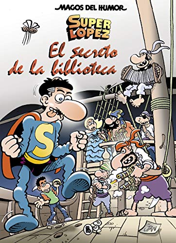 Superlópez. El secreto de la biblioteca (Magos del Humor 199) (Bruguera Clásica, Band 199)