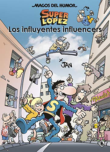 Superlópez. Los influyentes influencers (Magos del Humor 207) (Bruguera Clásica, Band 207) von Bruguera (Ediciones B)