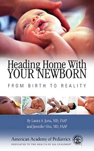 Heading Home With Your Newborn: From Birth To Reality