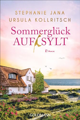 Sommerglück auf Sylt: Roman