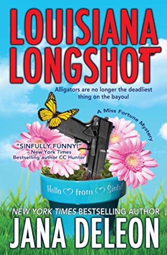 Louisiana Longshot: A Miss Fortune Mystery (Miss Fortune Mysteries, Band 1) von CREATESPACE