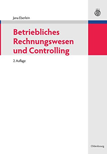 Betriebliches Rechnungswesen und Controlling von Walter de Gruyter