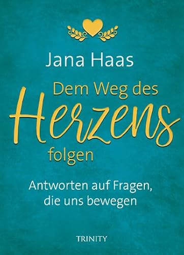 Dem Weg des Herzens folgen: Antworten auf Fragen, die uns bewegen von Scorpio Verlag