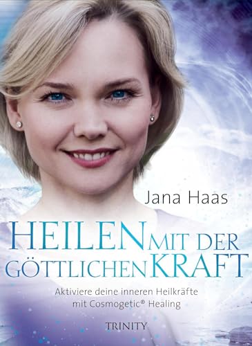 Heilen mit der göttlichen Kraft. Aktiviere deine inneren Heilkräfte mit Cosmogetic® Healing (DVD Lumira live) von Trinity-Verlag