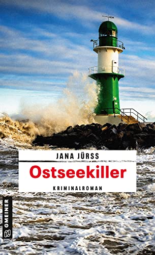 Ostseekiller: Kriminalroman (Kriminalromane im GMEINER-Verlag) (IT-Spezialist Hannes Liebermann)