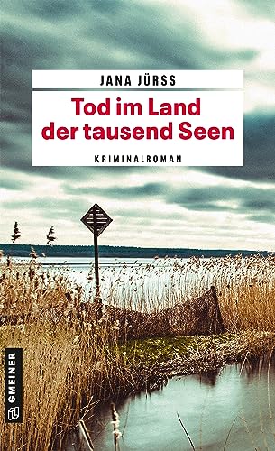 Tod im Land der tausend Seen: Kriminalroman (Kriminalromane im GMEINER-Verlag) (Buchhändlerin Lilo Glück) von Gmeiner Verlag