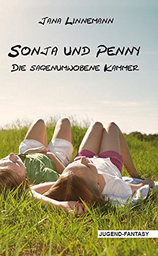 Sonja und Penny - Die sagenumwobene Kammer von Re Di Roma-Verlag