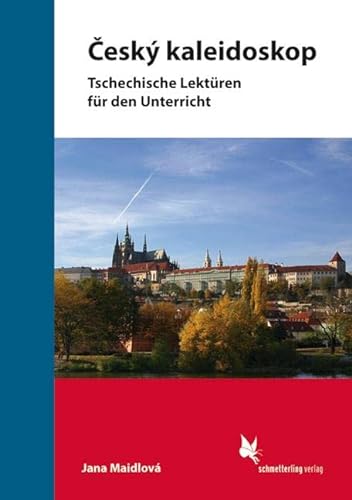 Cesky kaleidoskop: Tschechische Lektüren von Schmetterling Verlag GmbH