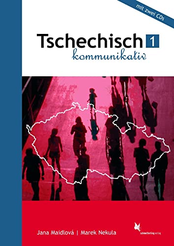 Tschechisch kommunikativ: Band 1 von Schmetterling Verlag GmbH