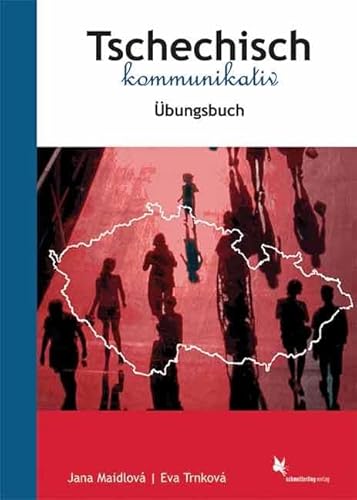 Tschechisch kommunikativ: Übungsbuch von Schmetterling Verlag GmbH