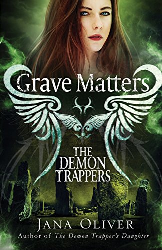 Grave Matters: A Demon Trappers Novella (The Demon Trappers Series, Band 5)