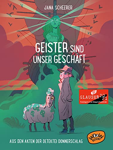 Geister sind unser Geschäft: Aus den Akten der Detektei Donnerschlag: Aus den Akten der Detektei Donnerschlag (Bd. 2) von Woow Books