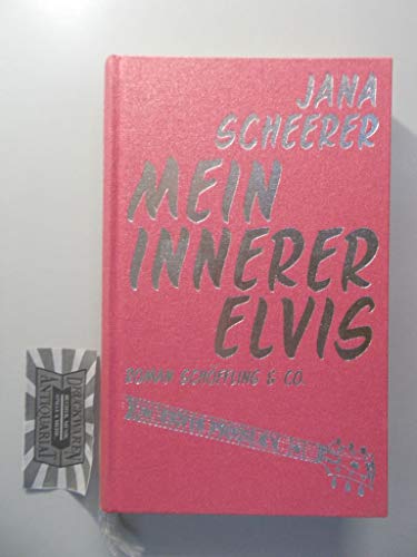 Mein innerer Elvis: Roman von Schöffling