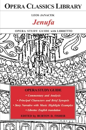 JENUFA Opera Study Guide with Libretto von Opera Classics Library
