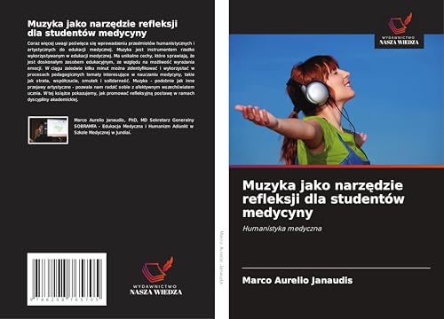 Muzyka jako narz¿dzie refleksji dla studentów medycyny: Humanistyka medyczna von Wydawnictwo Nasza Wiedza