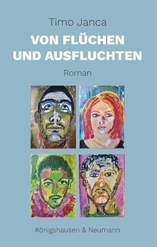 Von Flüchen und Ausfluchten: Roman von Königshausen u. Neumann