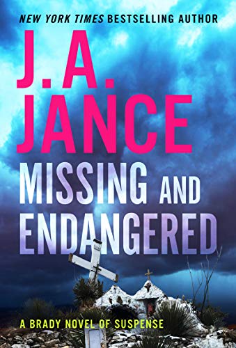 Missing and Endangered: A Brady Novel of Suspense