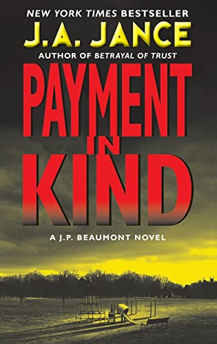 Payment in Kind: A J.P. Beaumont Novel (J. P. Beaumont Novel, 9, Band 9)