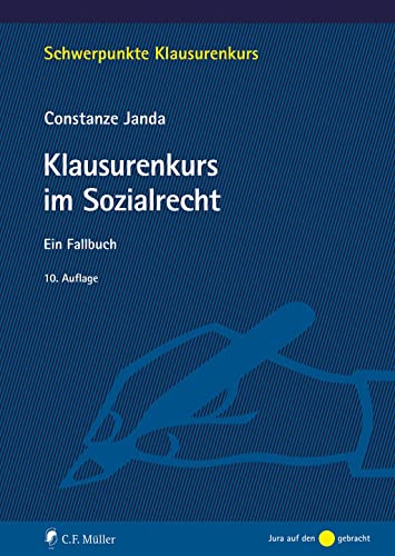 Klausurenkurs im Sozialrecht: Ein Fallbuch (Schwerpunkte Klausurenkurs) von C.F. Müller